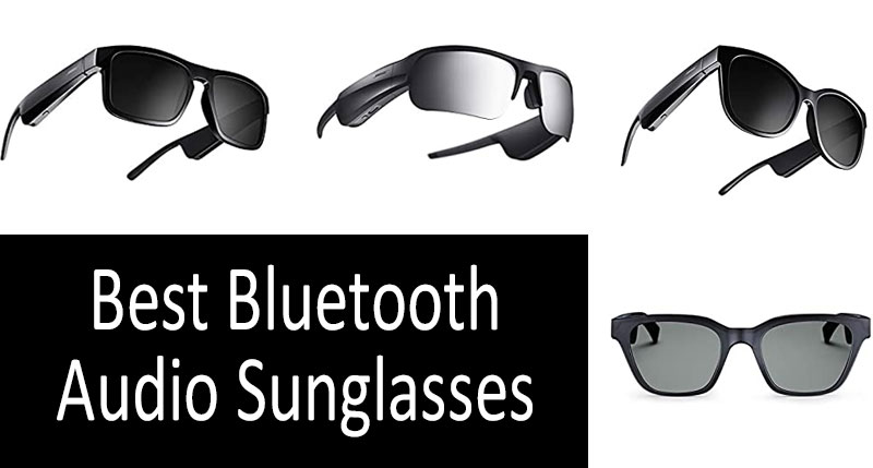 Best Bluetooth Sunglasses 2021 